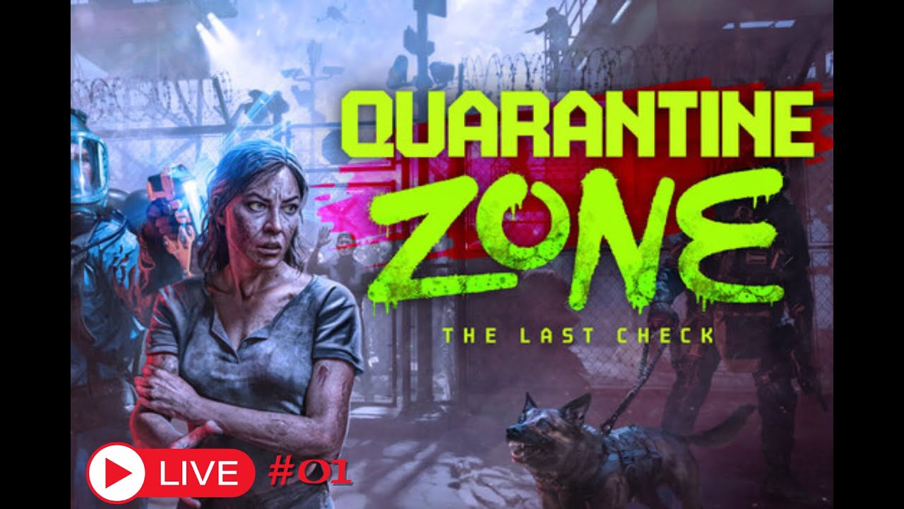 🧟| QUARANTINE ZONE #01 | Qui va en quarantaine ? C'est moi qui décide !!!!