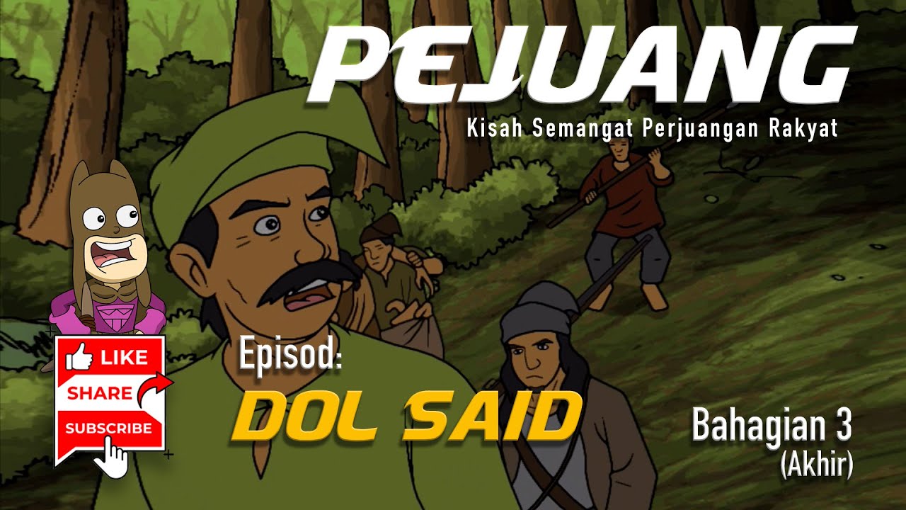 PEJUANG | Ep: Dol Said | Bahagian 3 (Akhir)