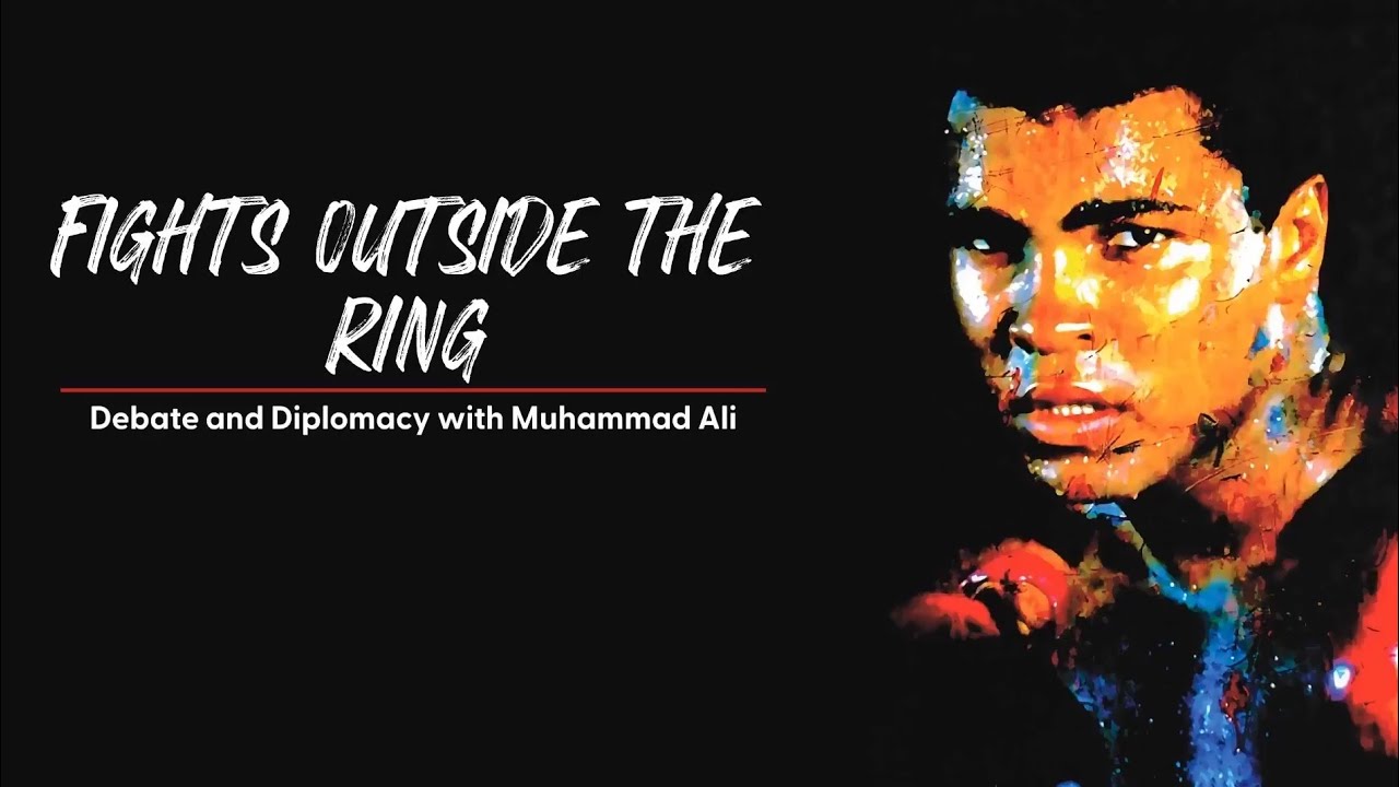 Fights Outside the Ring: Debate and Diplomacy with Muhammad Ali (2021-2022)