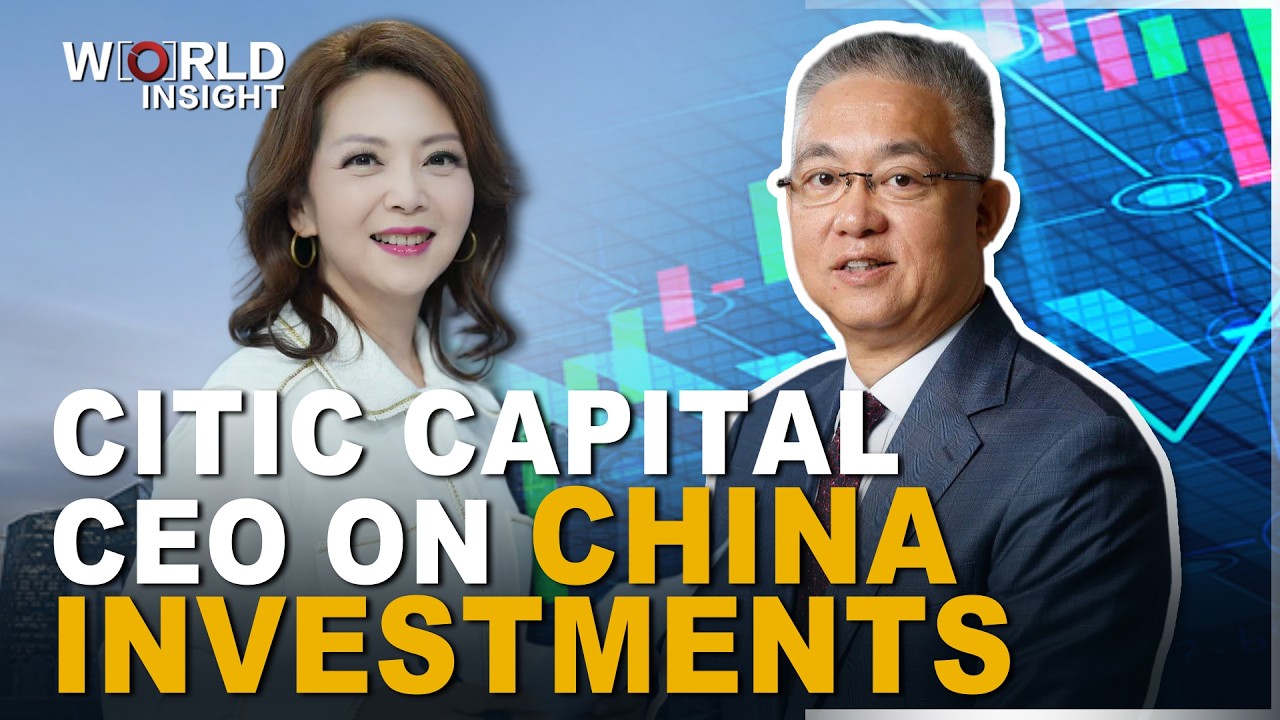 CITIC Capital CEO on investment confidence in China
