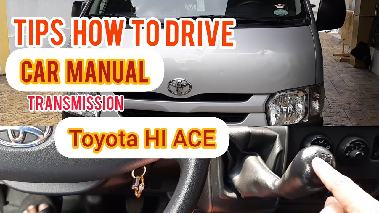 TIPS HOW TO DRIVE MANUAL TRANSMISSION CAR TOYOTA HI ACE, EASY WAY