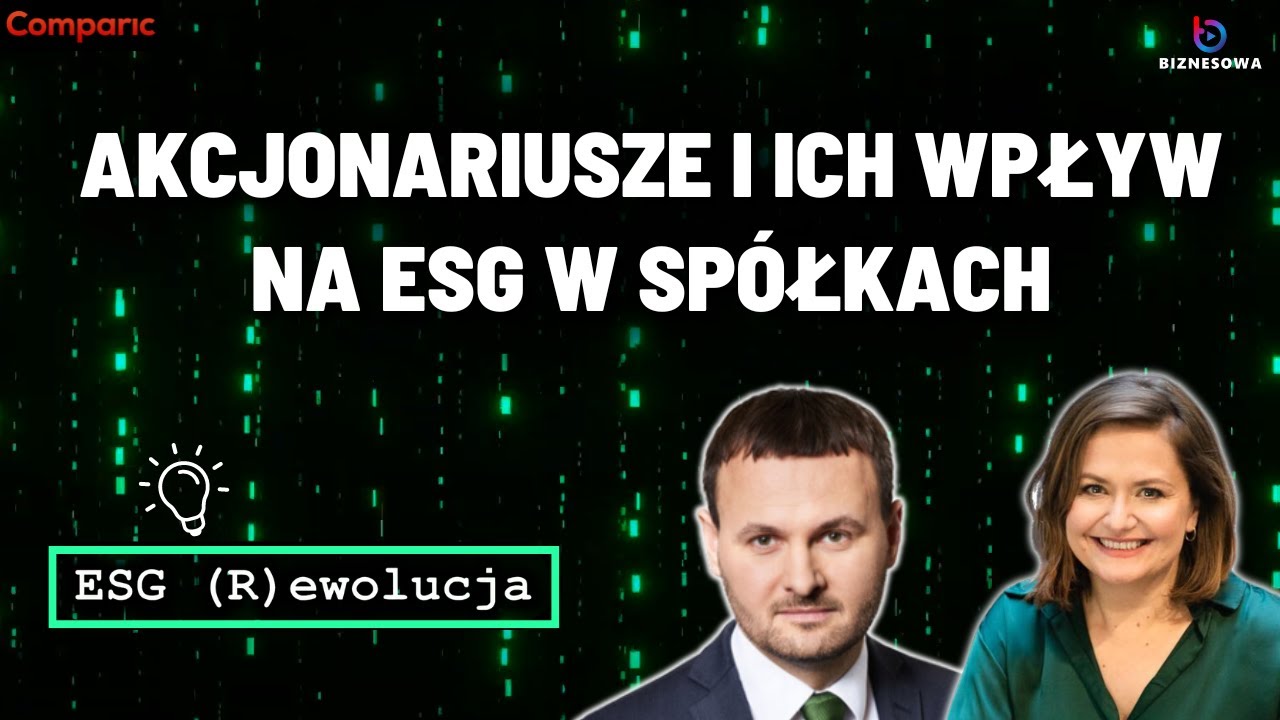 Akcjonariusze i ich wpływ na ESG w spółkach | ESG (r)ewolucja