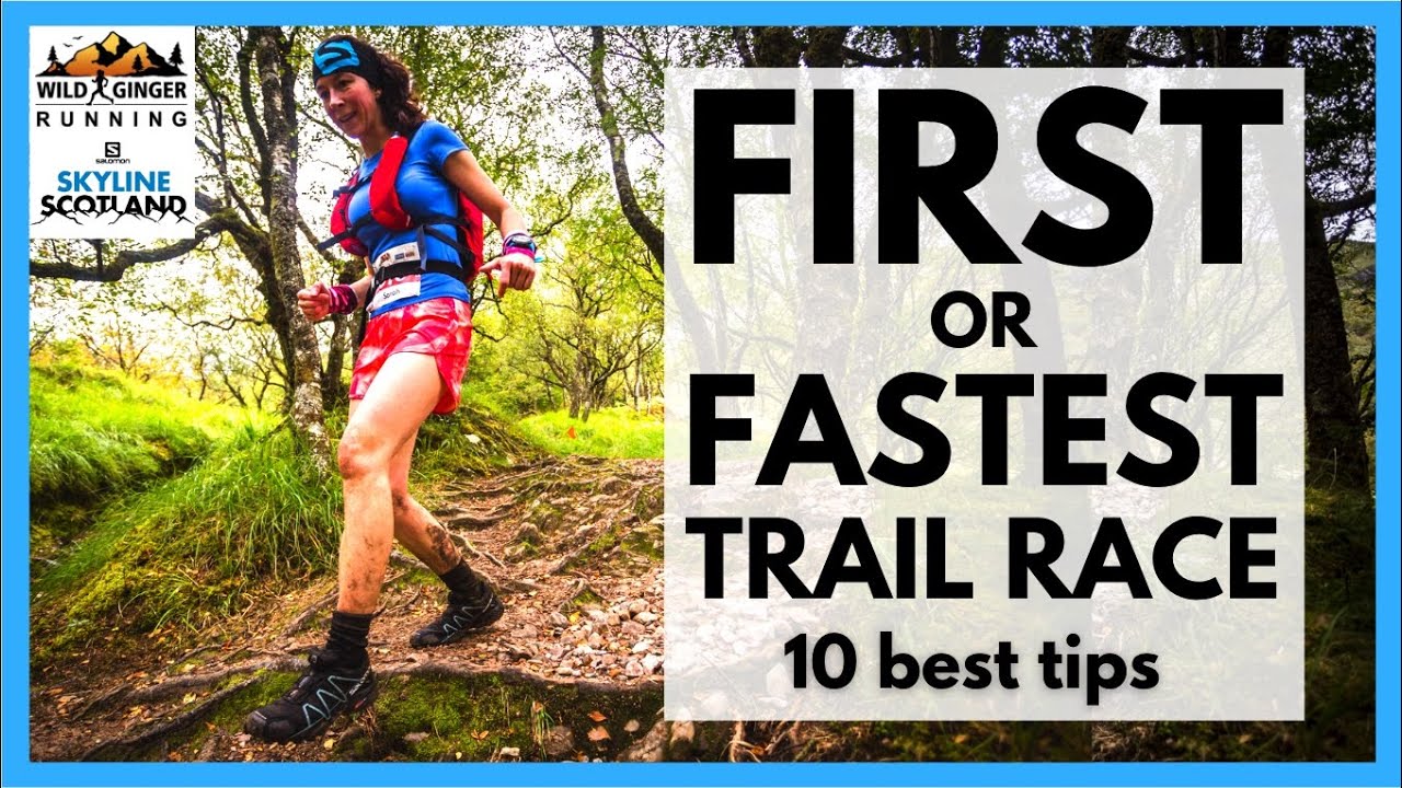 10 best tips for your FIRST or FASTEST trail race (useful for the Skyline Scotland this Sept!)