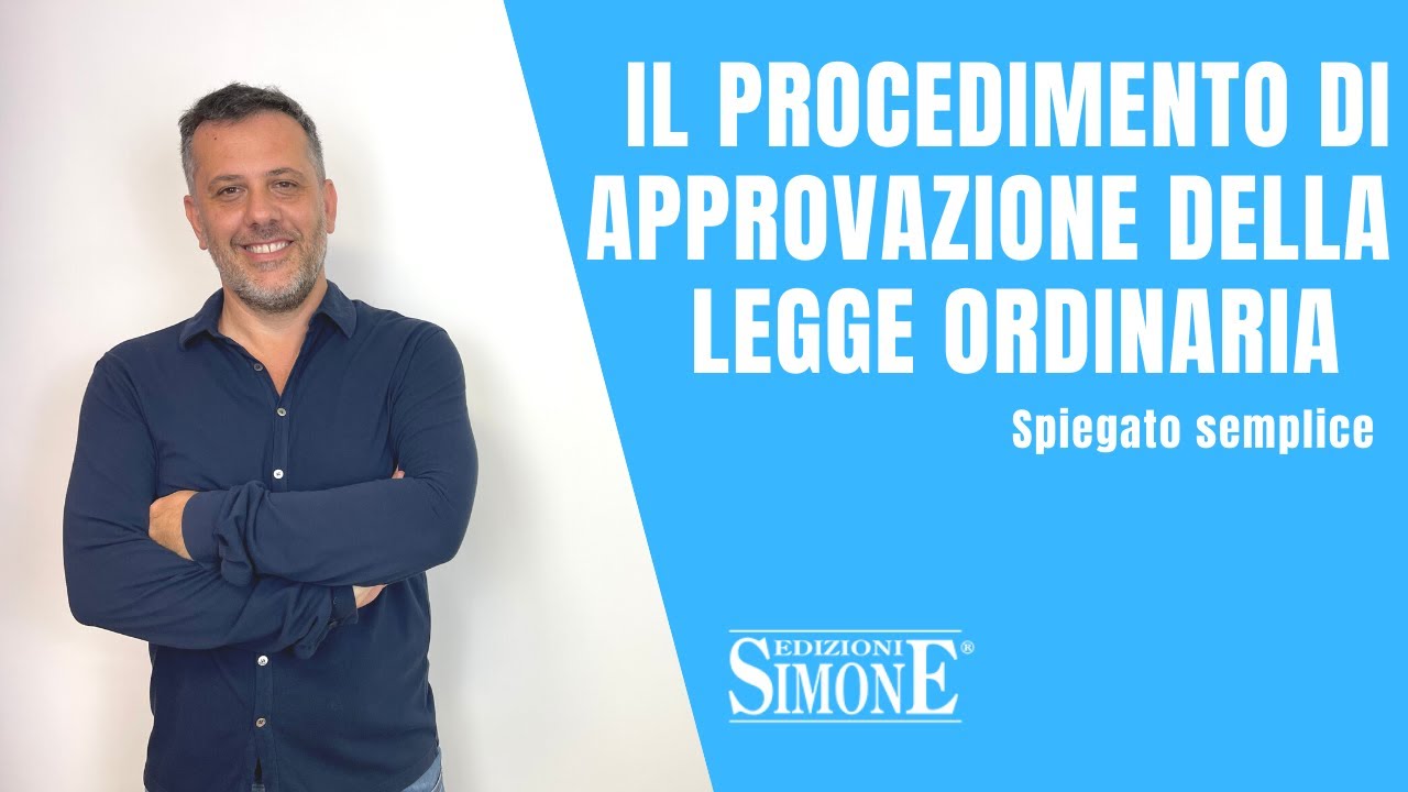 Diritto Costituzionale spiegato semplice: il procedimento di approvazione della legge ordinaria