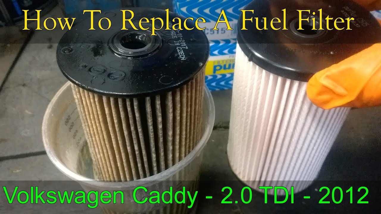 Volkswagen Caddy How To Change A Fuel Filter -  2010 - 2016  2.0 TDI