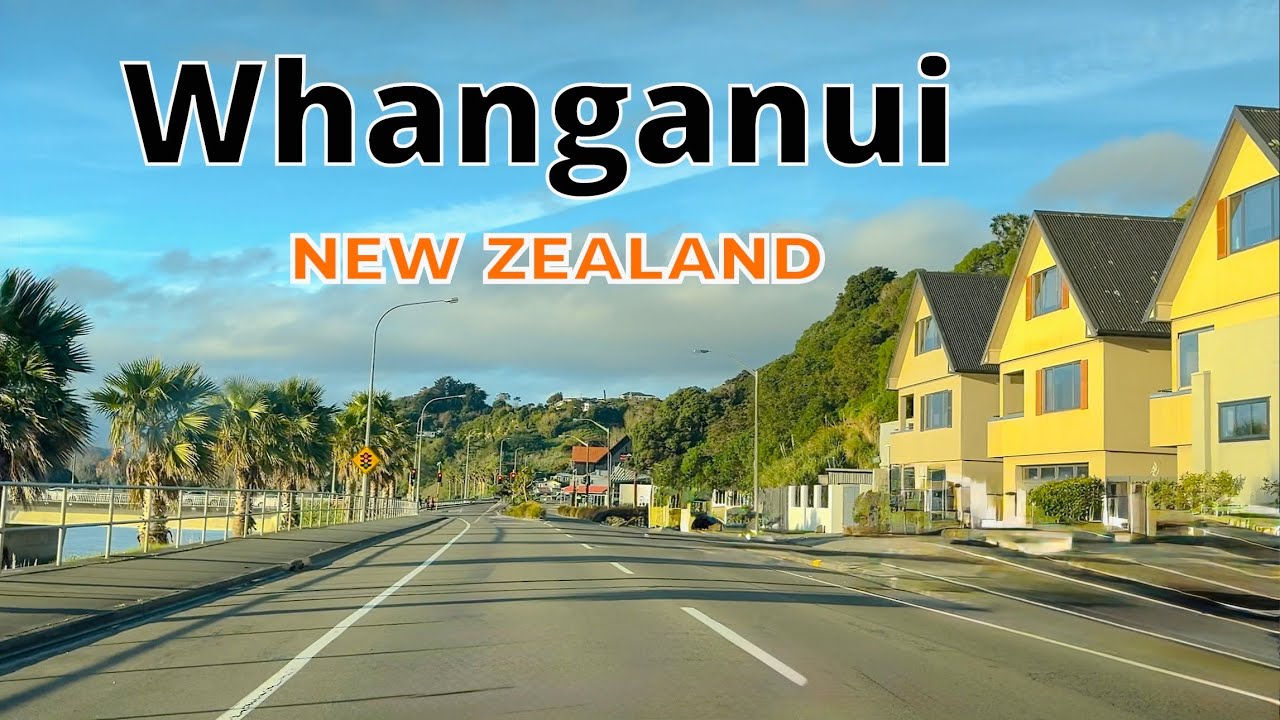 Whanganui NZ : City in the North Island | New Zealand 🇳🇿 