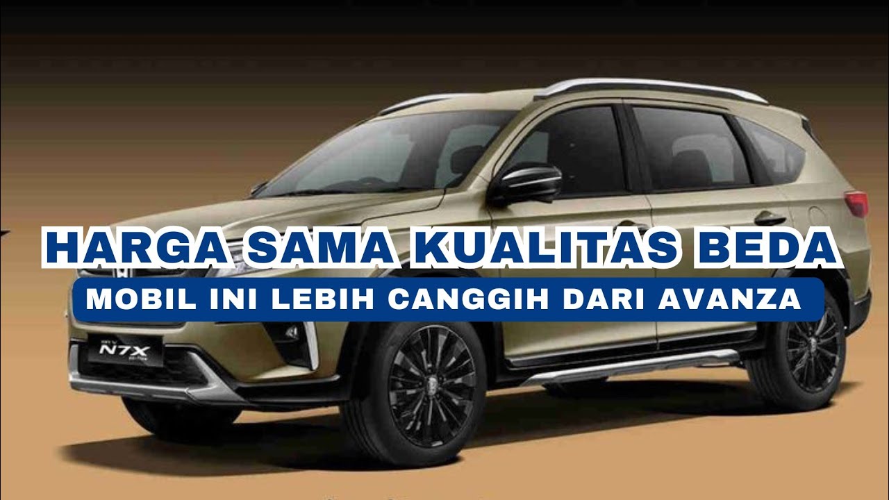 MOBIL 3 BARIS YANG LEBIH NYAMAN DARI AVANZA