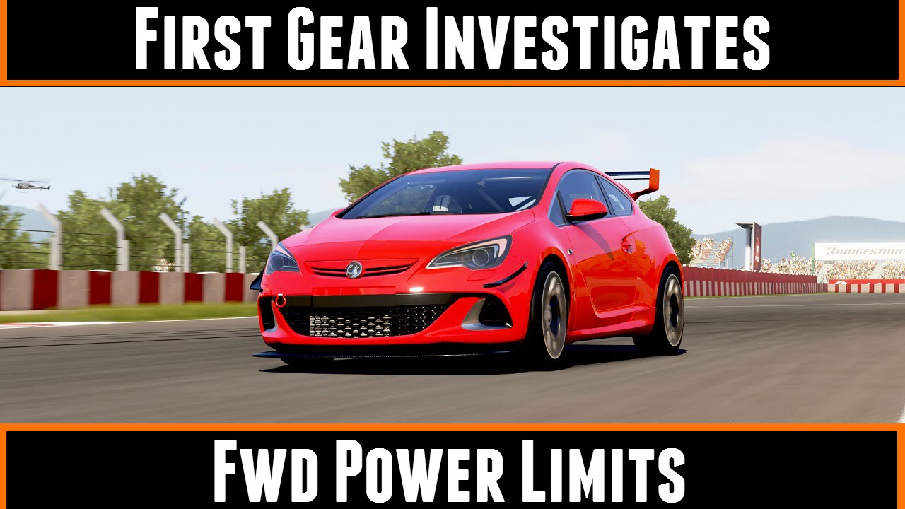 First Gear Investigates FWD Power Limits (Forza 5)