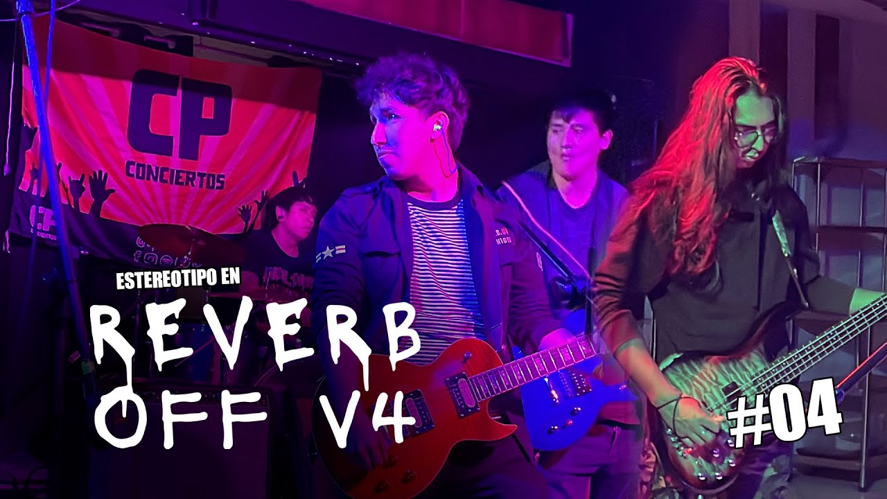 ESTEREOTIPO: REVERB OFF VOL 4 2025 [Concierto En Vivo]