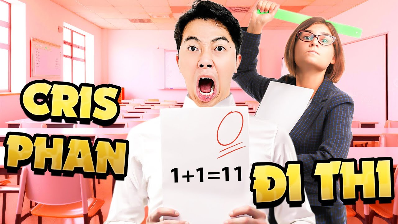 Cris Phan giải đề thi 2025
