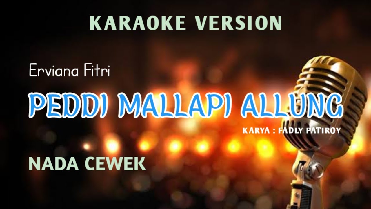 Karaoke peddi mallapi allung  || nada cewek #bugis #viral #peddimallapiallung