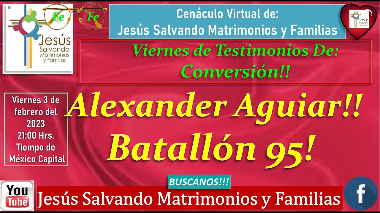 Testimonios De: Conversión, Alexander Aguiar!!Batallón 95, @jesusalvandomatrimonioyfamilia JSMyF!!