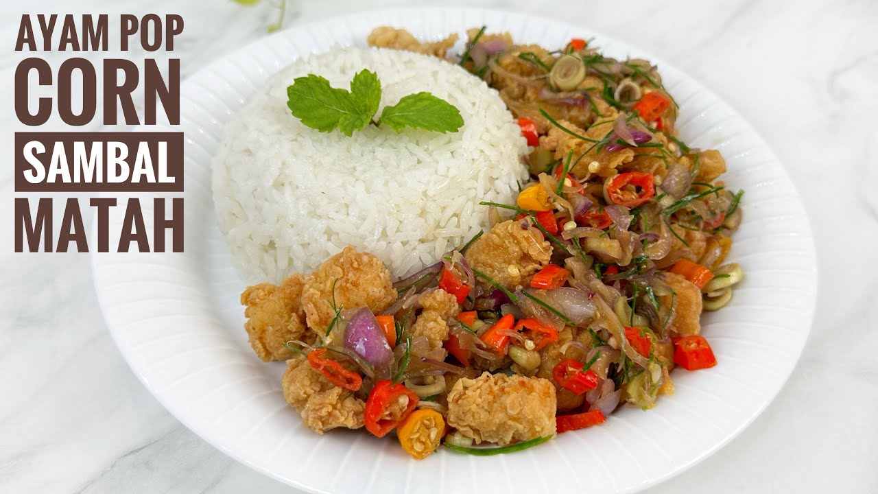 RESEP AYAM POP CORN SAMBAL MATAH ENAK BANGET !!!