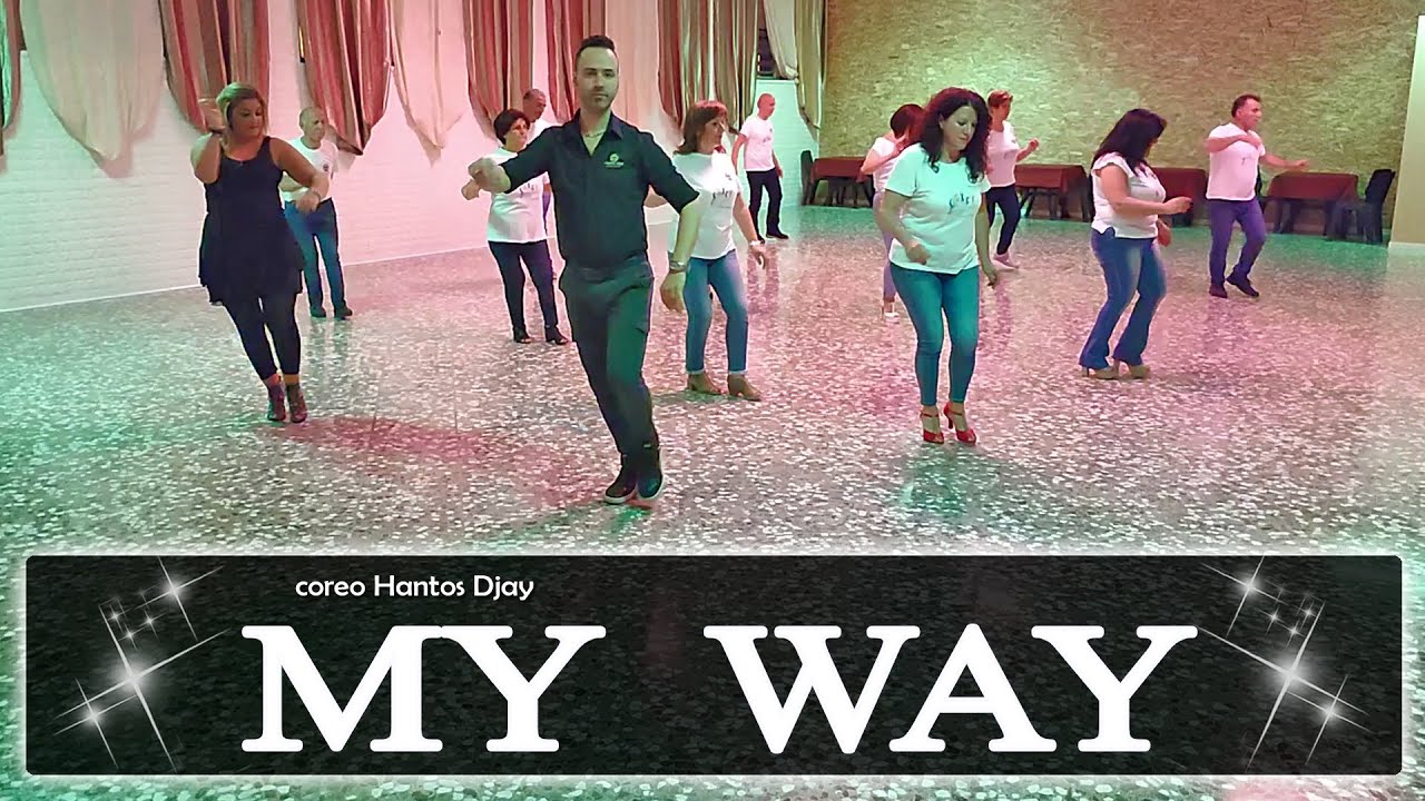 MY WAY coreo Hantos Djay - Linedance 2021