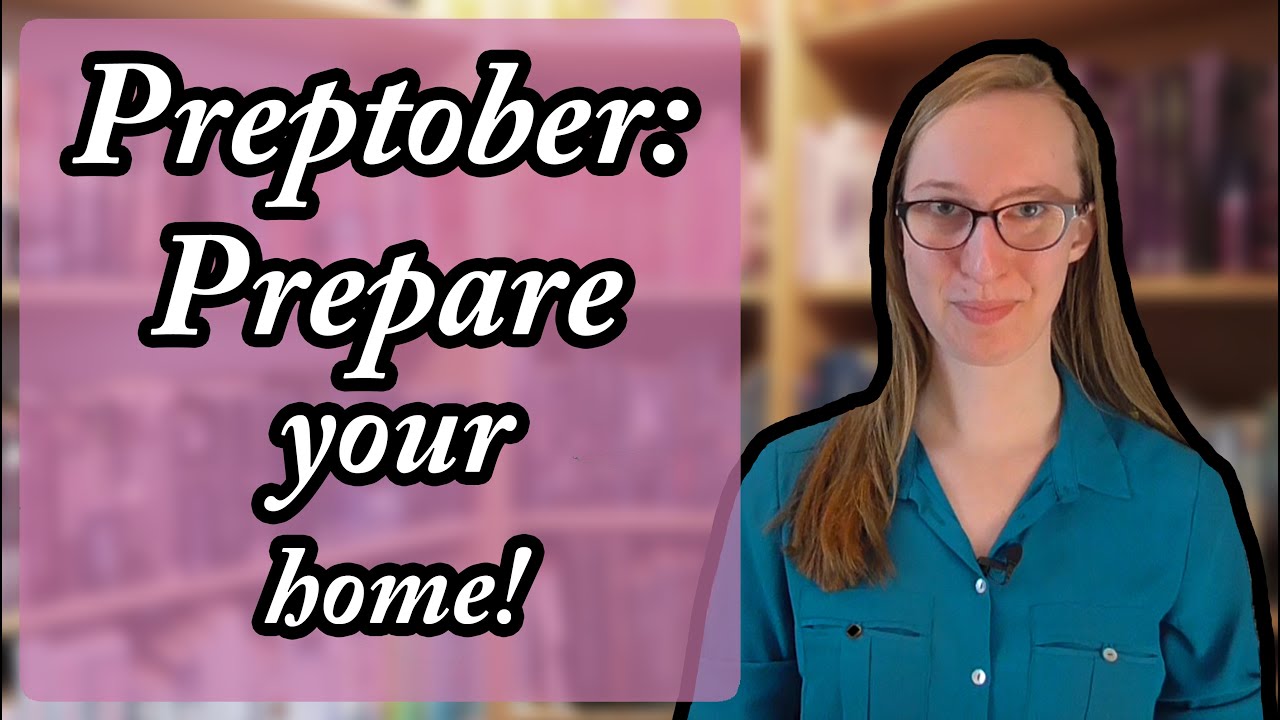 Prepare Your Home! | Preptober Day 4