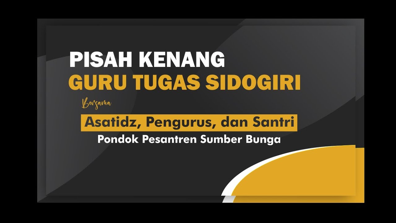 PISAH KENANG GURU TUGAS SIDOGIRI BERSAMA ASATIDZ, PENGURUS, DAN SANTRI
