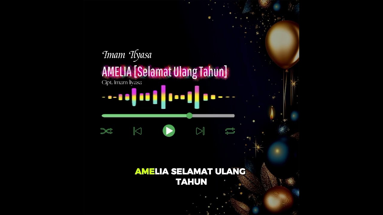 AMELIA [Selamat Ulang Tahun]