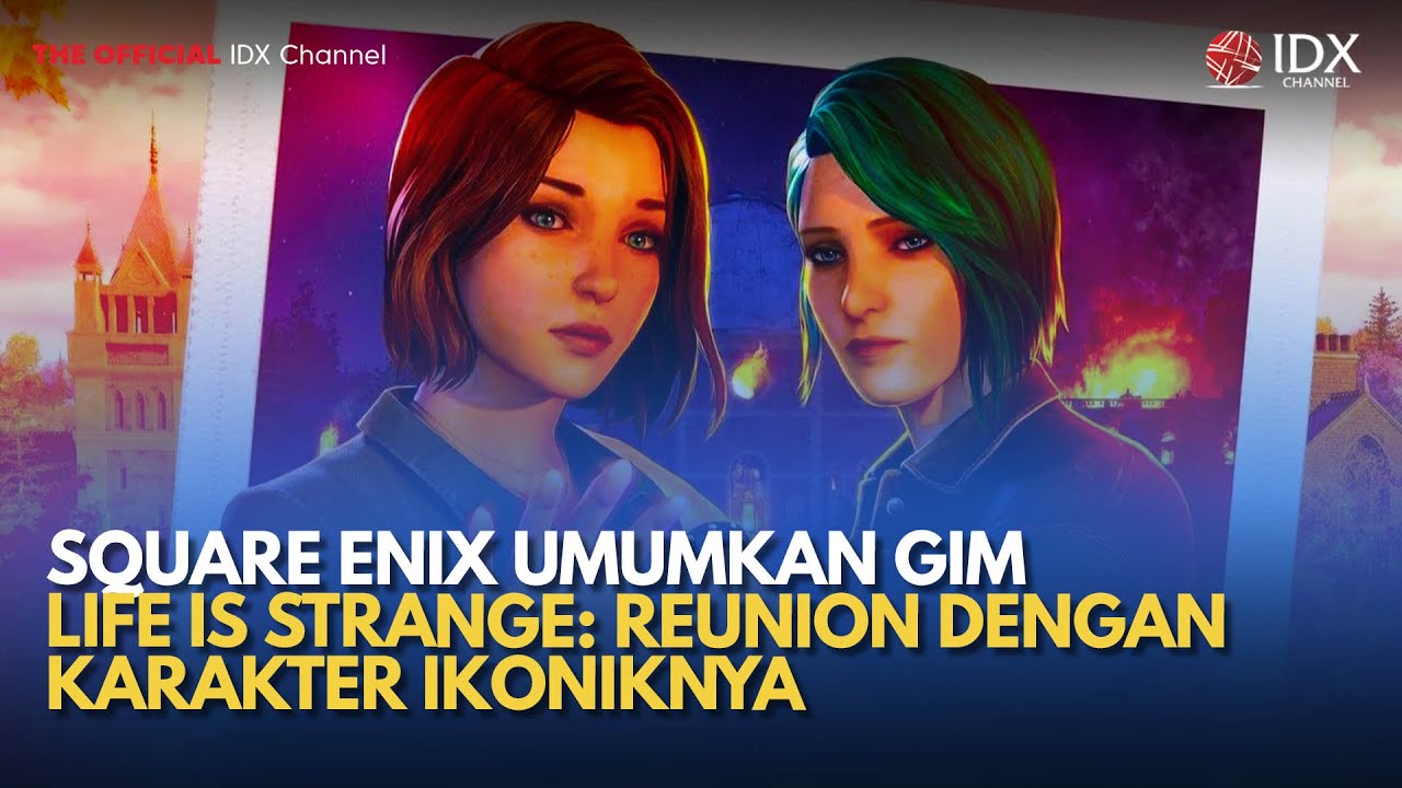 Square Enix Umumkan Gim Life Is Strange: Reunion dengan Karakter Ikoniknya | TECH BIZZ