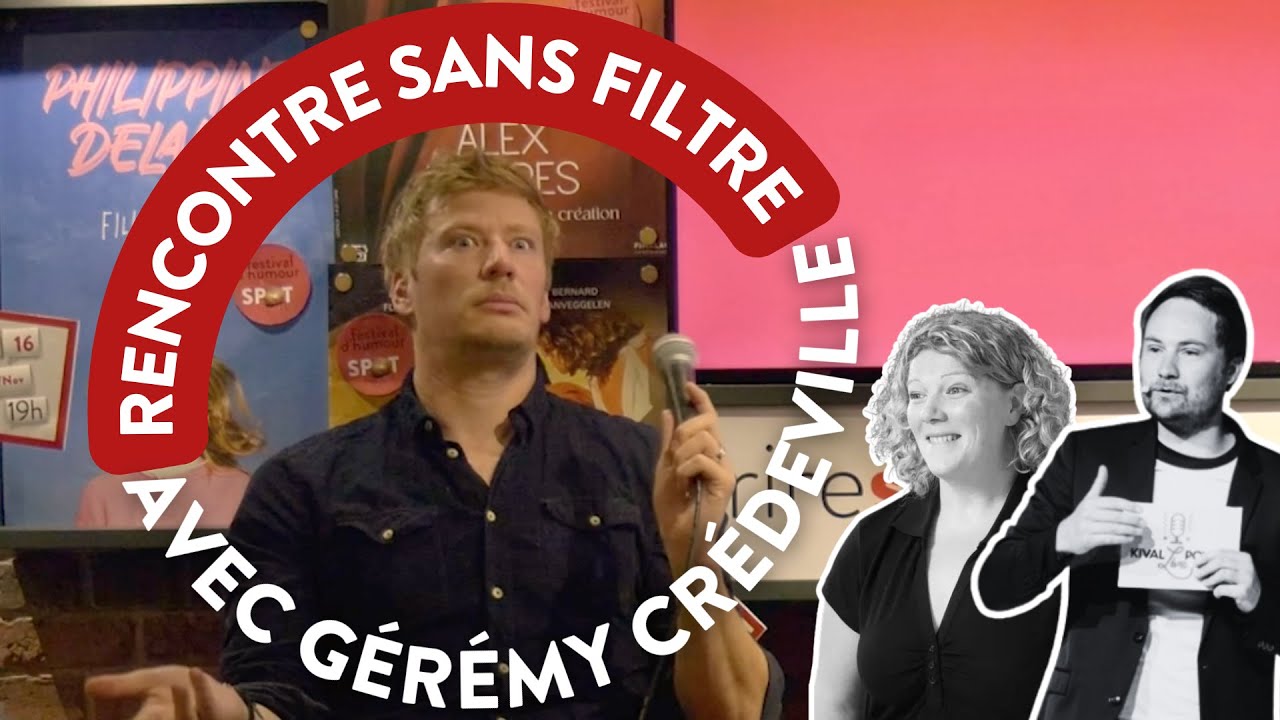 Interview Gérémy Crédeville - Rencontre sans filtres