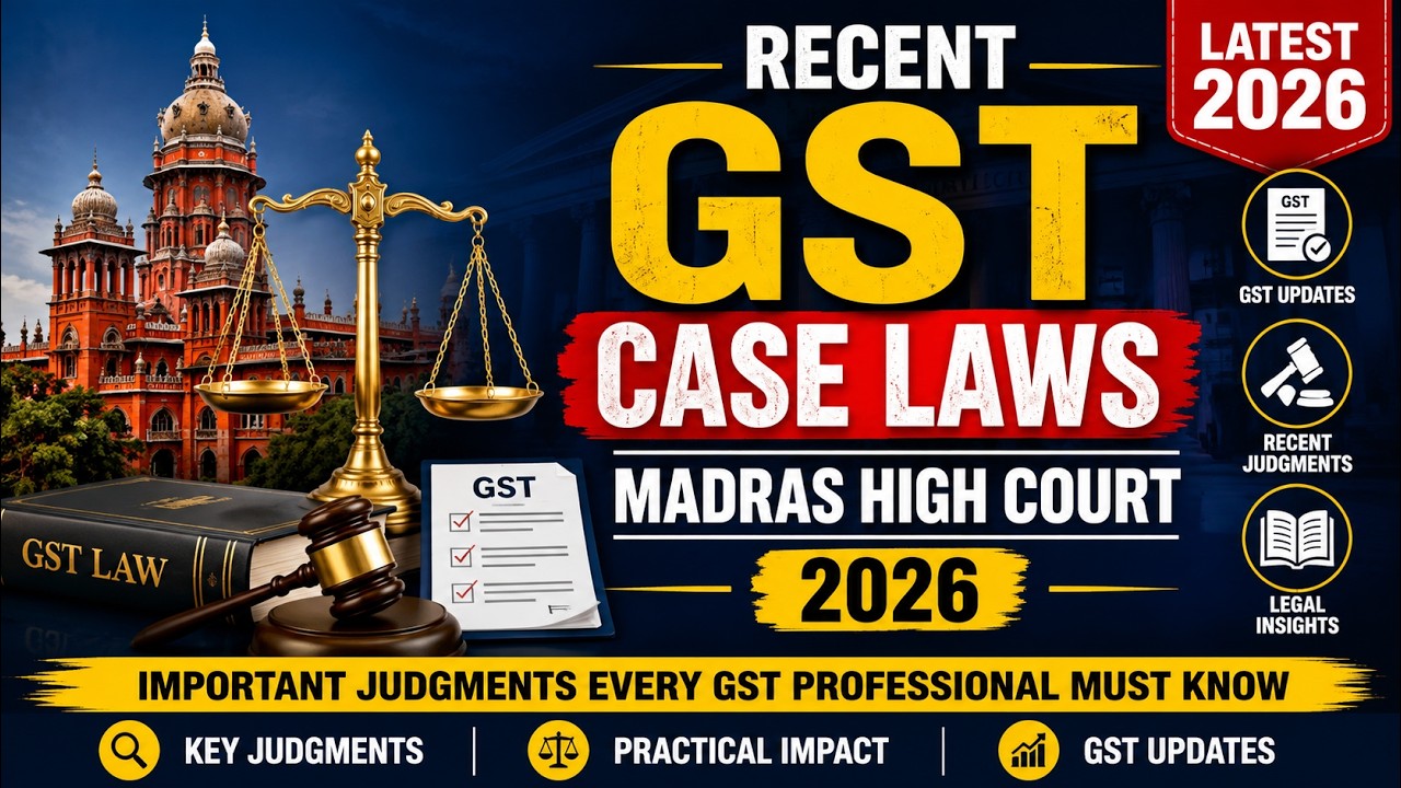 GST Case Law in Madras High Court