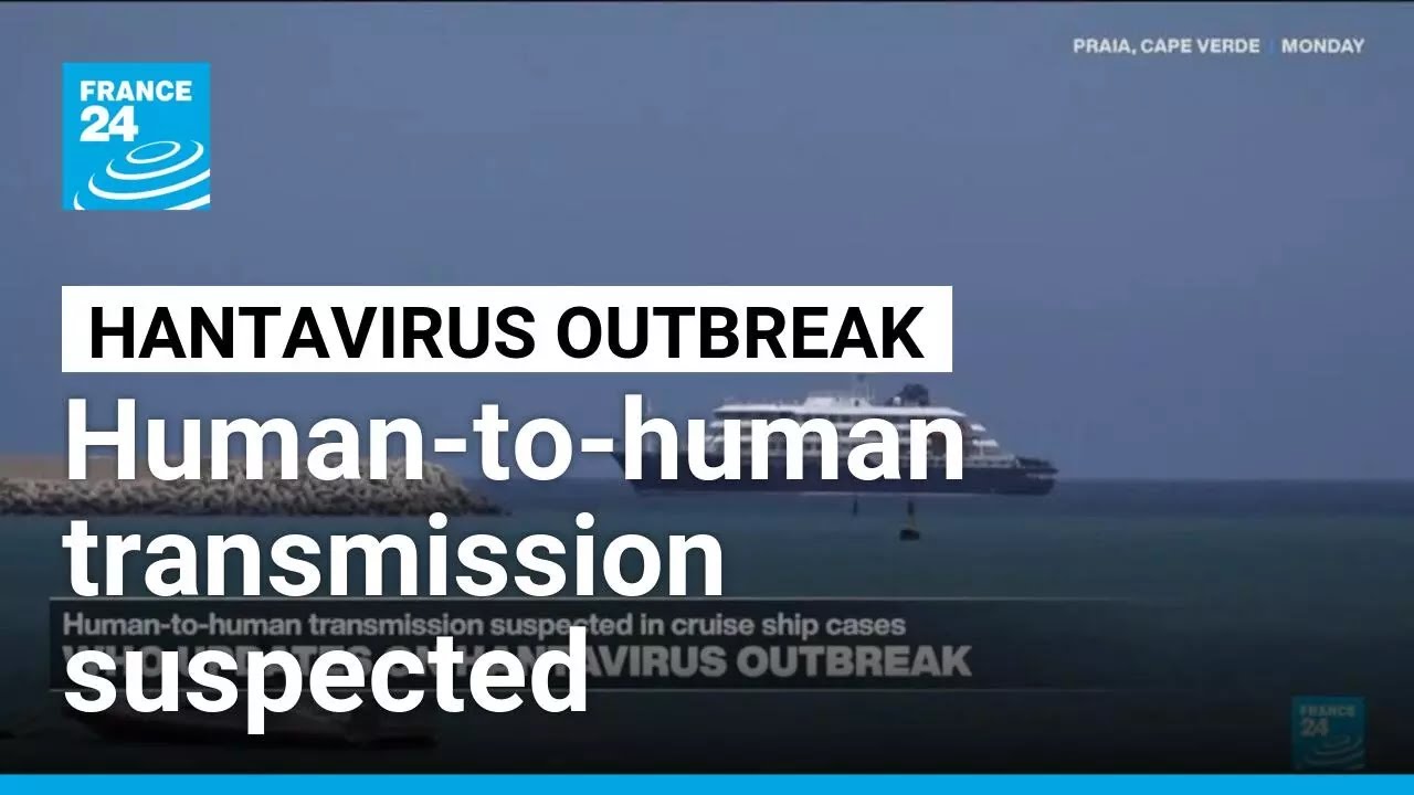 Human-to-human hantavirus transmission suspected on cruise ship &bull; FRANCE 24 English