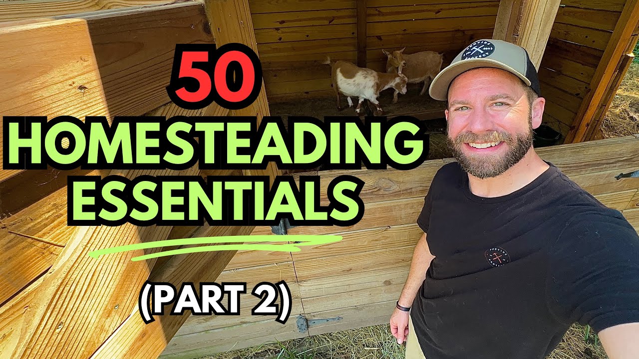TOP 50 Homesteading Tools & Supplies (Part 2)