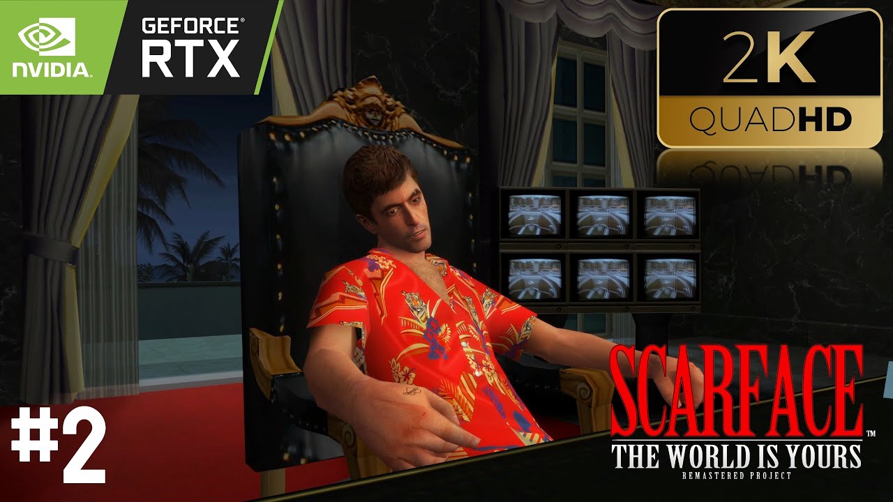 #2 Starting Again.. SCARFACE The World is Yours (Remastered Project 2022) FULL HD 4K TEXTURES