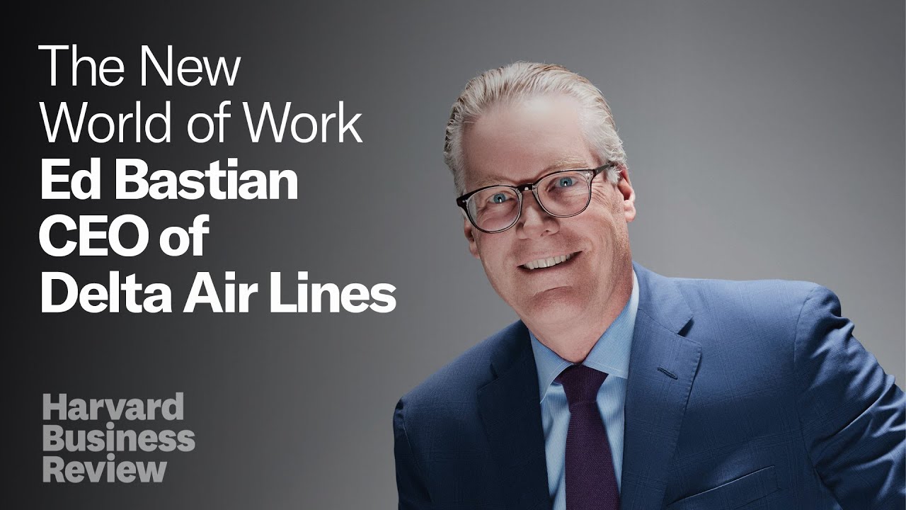 Delta CEO Ed Bastian on Leading an Airline Through Two Years of Pandemic Disruptions