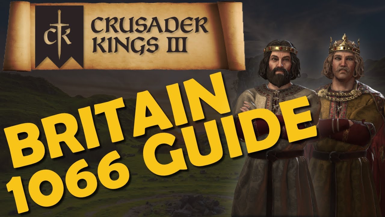 Crusader Kings 3 – Guide – Guide to Britain in 1066