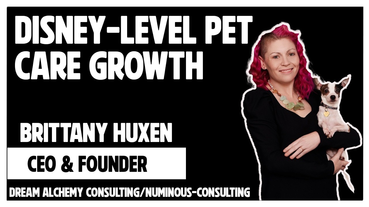 EP#36 How to Build a Thriving Pet Care Business Through Culture and Innovation --- Brittany Huxen