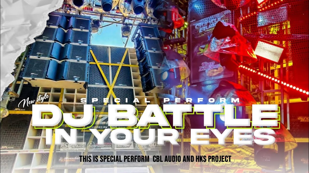 DJ BATTLE IN YOUR EYES BASS NGANTEM BY HKS PROJECT