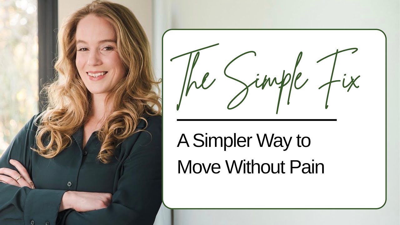 Episode 1 | Welcome to The Simple Fix: Pain-Free Movement & Pilates