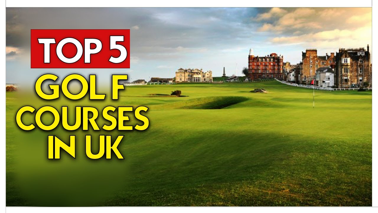 TOP 5 BEST Golf Courses In The UK | Bucket List Golf Courses