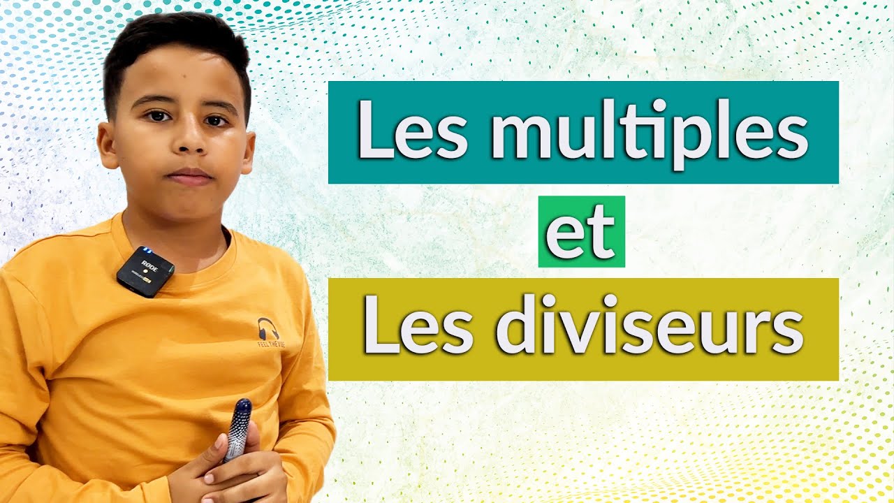 Les multiples et les diviseurs