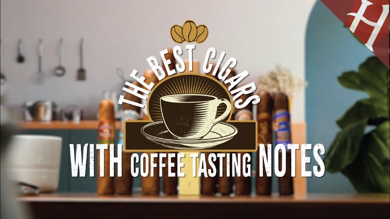 The Best Cigars with Coffee Tasting Notes