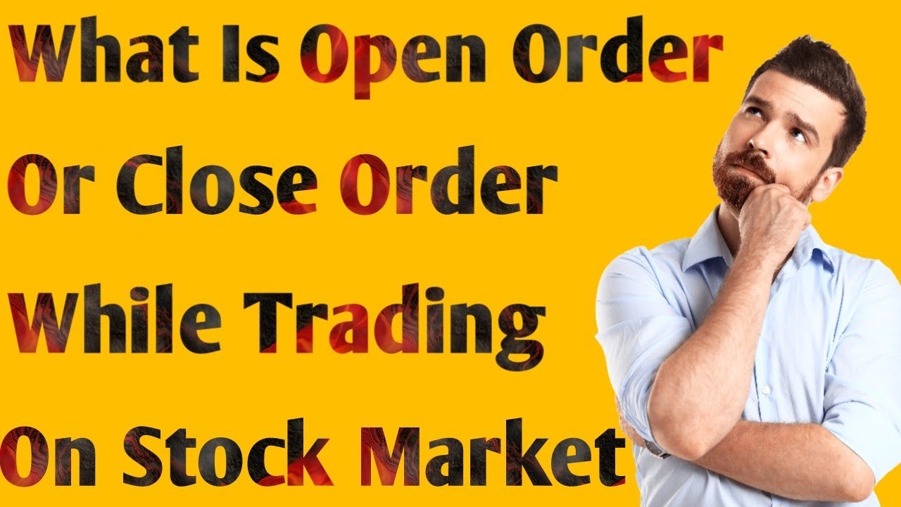 What Is Open Order and Close Order On Indian Stock market || @BecomeMillionaire1430