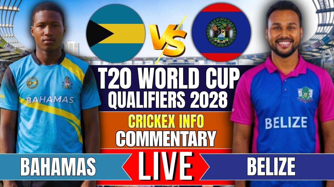 BAHAMAS vs BELIZE LIVE | BAH vs BEL - WORLD CUP QUALIFIER 2028