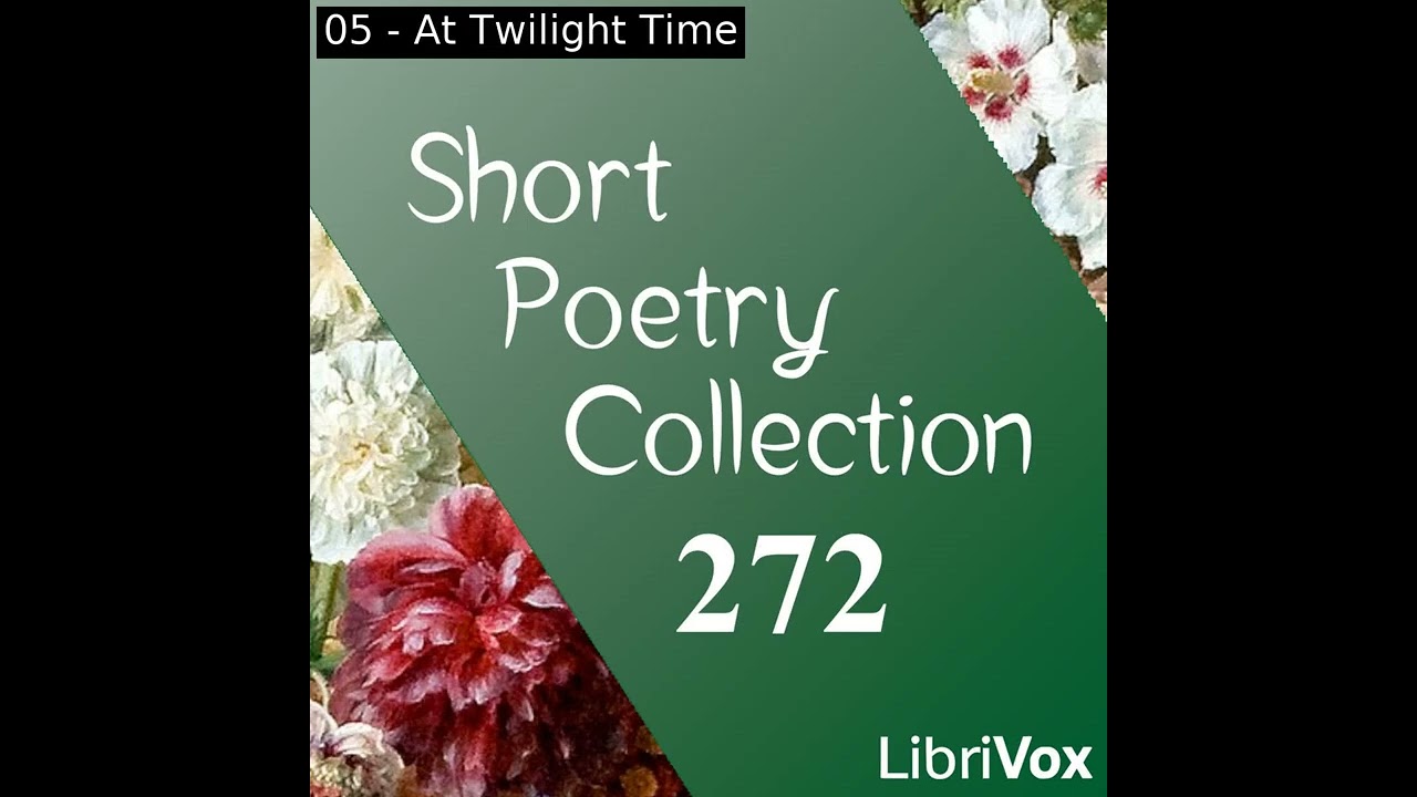 Short Poetry Collection 272 by Various read by Various | Full Audio Book