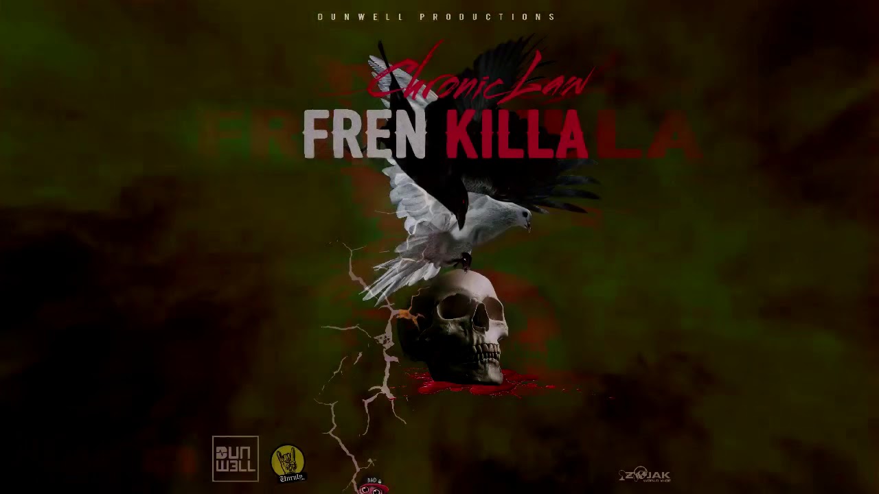 Chronic Law - Fren Killa (Feb 2019)