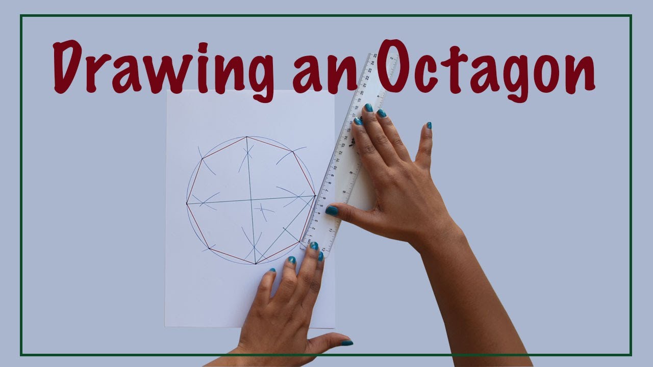 How to draw an Octagon ( Eight Sided Polygon)