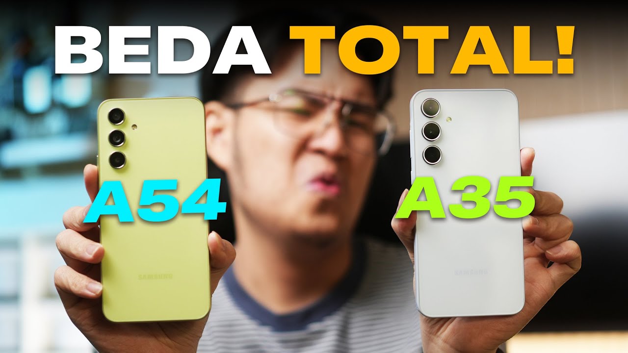 JANGAN KETIPU SPEK! - Samsung A35 vs A54