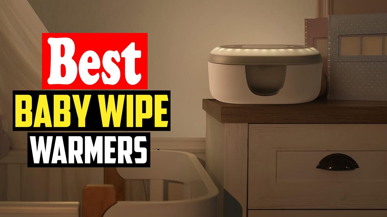 ✅Top 10 Best Baby Wipe Warmers in 2026