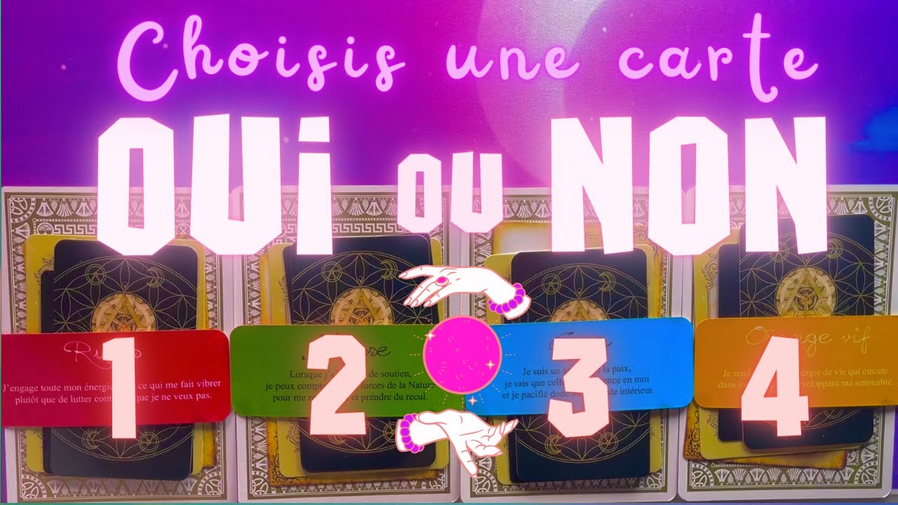 OUI ou NON ? R&Eacute;PONSE !🔮​ 4 CHOIX 🔮​ Tirage intemporel