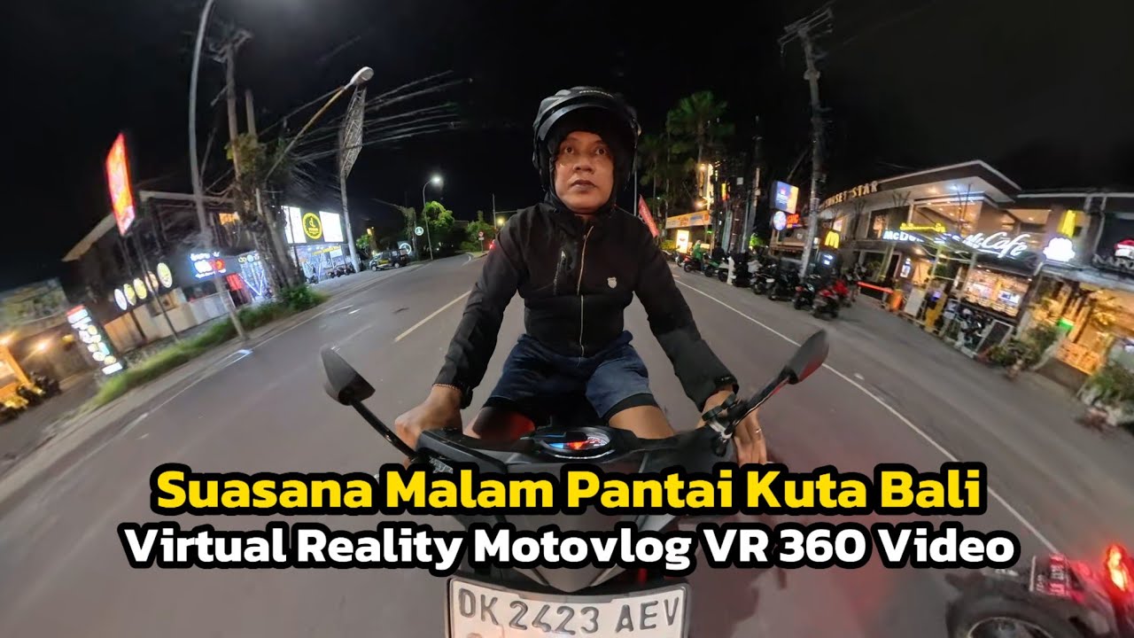Suasana Malam Jalan Menuju Pantai Kuta | Motovlog Virtual Reality VR 360 Video Bali