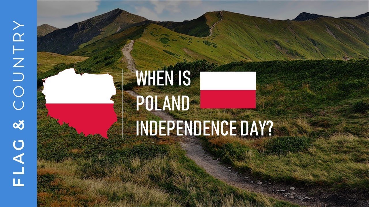 When is Poland independence day? │ Flag and Country