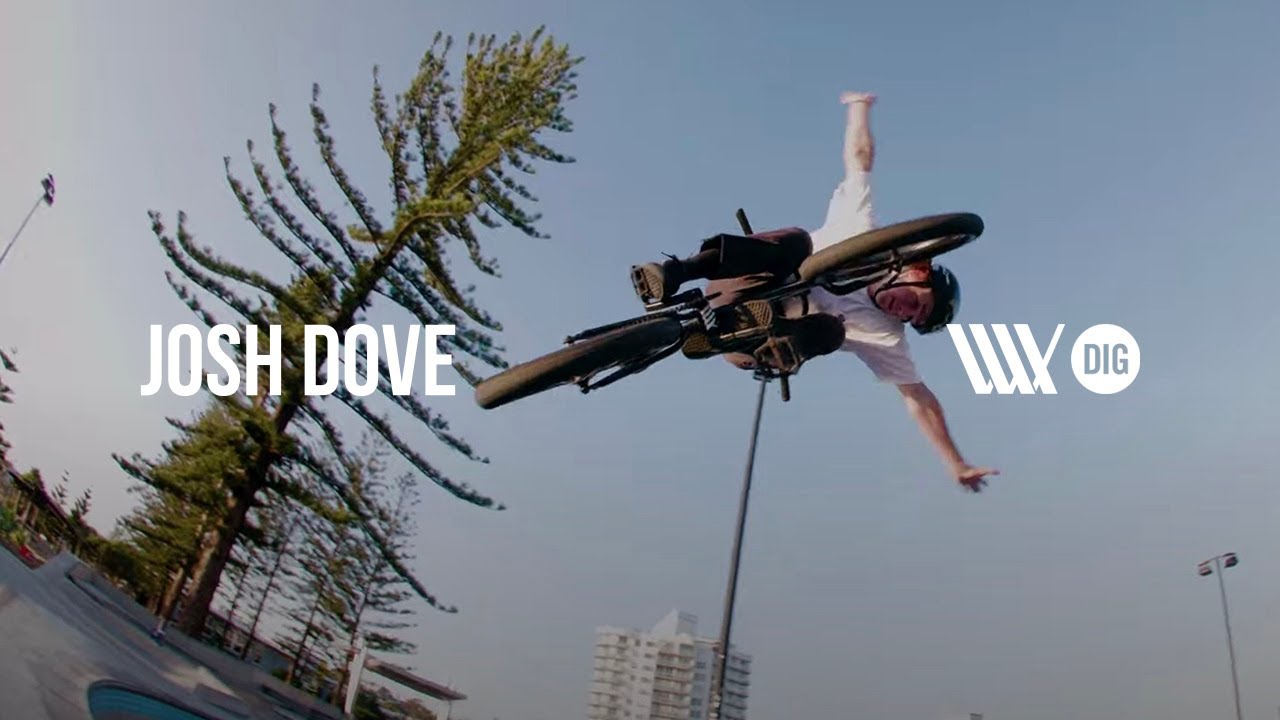 JOSH DOVE - LUX X DIG BMX