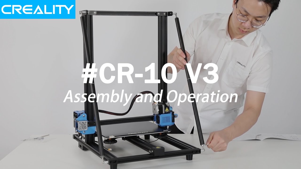 CR-10 V3 Assembly and Operation