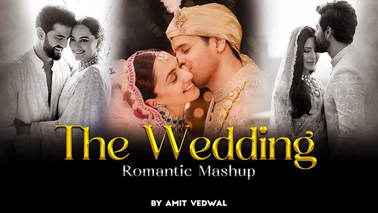 The Wedding Romantic Mashup 2025 | Amit Vedwal | Best Of Romantic Wedding Mashup |Hindi Wedding Song