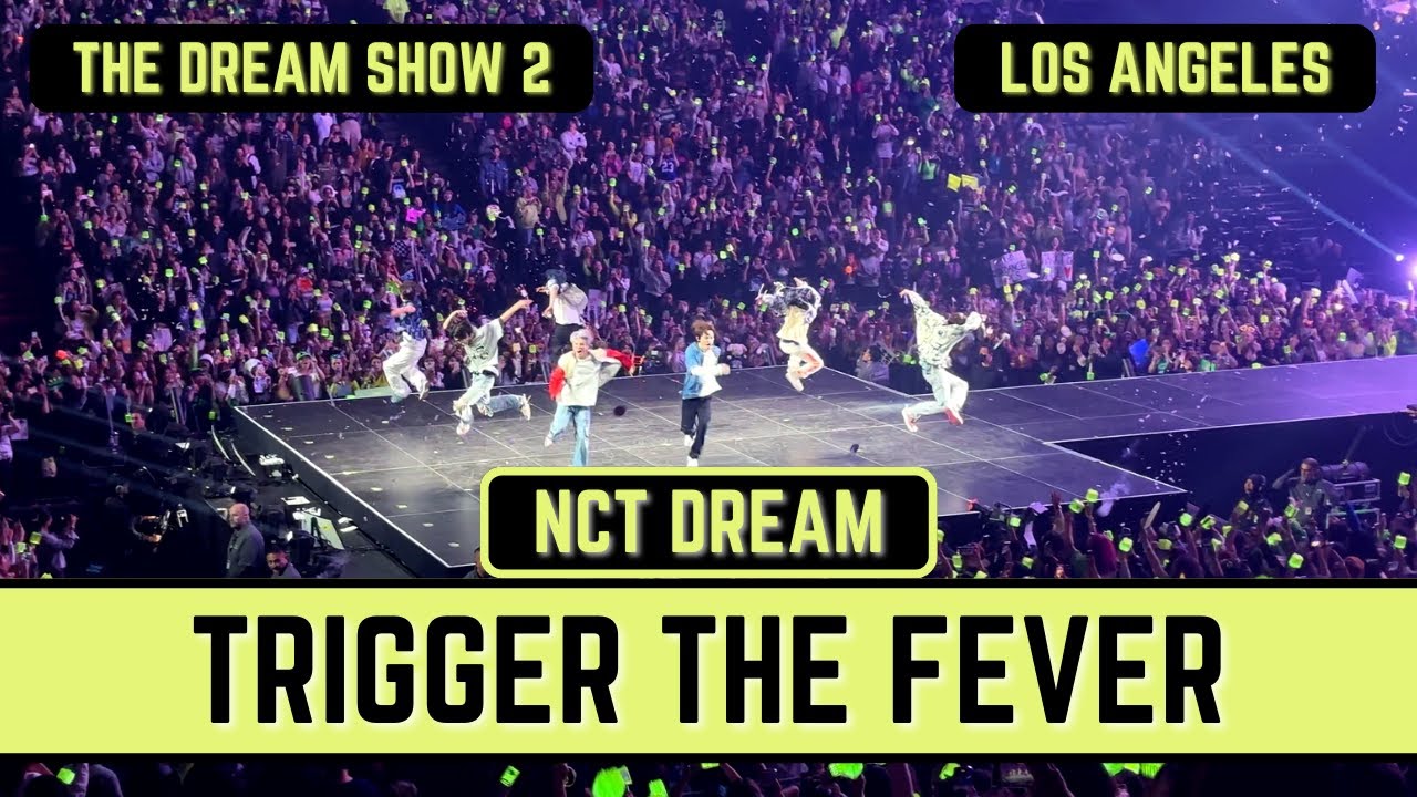 4K NCT Dream 엔시티 드림 ‘Trigger The Fever’ - The Dream Show 2 Los Angeles 