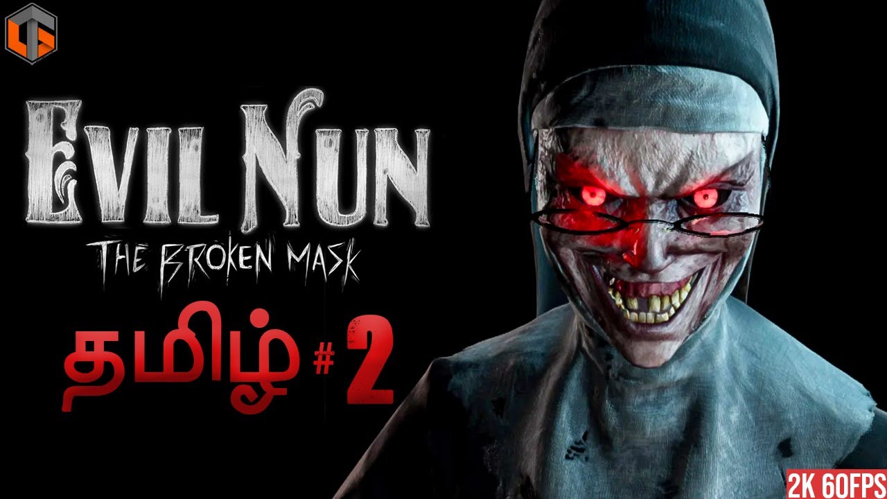 தீய கன்னி Evil Nun Tamil | Part 2 Horror Game Live TamilGaming